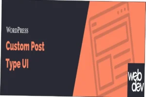 Custom Post Type UI Extended Nulled Free Download