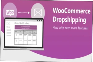 Dropshipping for WooCommerce Nulled Free Download