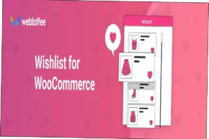 Wishlists for WooCommerce Nulled Free Download
